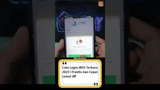 Cara Login JMO Terbaru 2025! Praktis dan Cepat Lewat HP