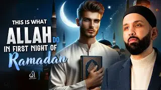 THIS IS WHAT ALLAH DO ON THE FIRST NIGHT OF RAMADAN! | Omar Suleiman