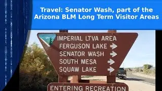 Travel - Senator Wash LTVA (Long Term Visitor Area) in South West Arizona.
