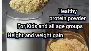 Protein Powder | Kids & Adult | weight and height gainer | 100% Natural Ingredients | Healthy powder