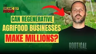 Why He&rsquo;s Betting on 100 Regenerative Agrifood Startups by 2030 w/ Hannes Van den Eeckhout | Ep 085