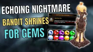 Echoing Nightmare: How to Spawn Bandit Shrine for Gems Season 28 Diablo 3