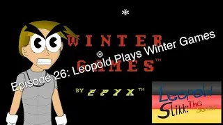 Leopold Slikk: The Series - Episode 26: Leopold Plays Winter Games