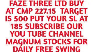 FAZE THREE LTD SHARE | FAZE THRER LTD MULTIBAGGER | FAZE THREE LTD MULTIBAGGER SHARE NEWS#