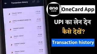 OneCard UPI App Me Transaction History Kaise Dekhe