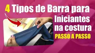 4  tipos de barra para iniciantes na costura ... MUITO FÁCIL!!