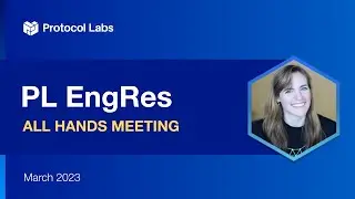 PL EngRes All Hands: March 2023 (IPFS, Filecoin, libp2p + IPLD)