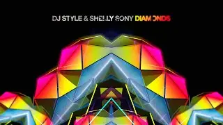 Diamonds (House Remix) - Dj Style, Shelly Sony