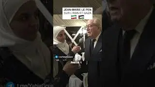 Jean-Marie Le Pen sur l&rsquo;Iran et Gaza partie 1