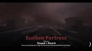 Fabled Legacy - Sunken Fortress Chaos Theme (New) (Slowed + Reverb)