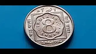 1920..Eight anna. 2 Eight Annas one rupee. 16 Annas one rupee.four anna coins four one rupee. 