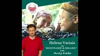 Ep. 605 Helena Variara | Biodynamic & Organic