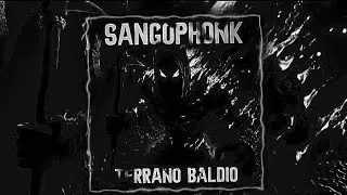 SANGO PHONK👿 - TERRANO BALDIO🎧🥶 | bass boosted phonk
