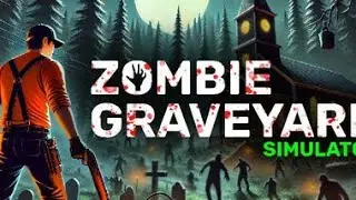taking graveyard shift too literally- Zombie Graveyard Simulator