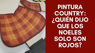 PINTURA COUNTRY: CÓMO PINTAR UN NOEL QUE NO SEA ROJO #pinturacountry #manualidades #pinturacountry