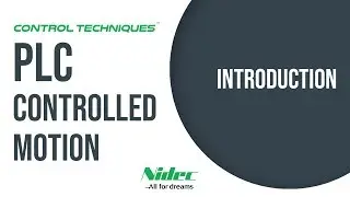 Control Techniques PLC Controlled Motion | Introduction