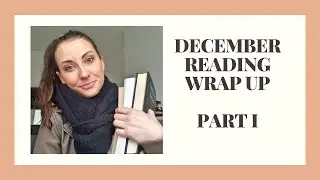 DECEMBER READING WRAP UP PART I