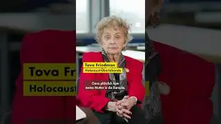 Tova Friedman war mit ihrer Mutter im Konzentrationslager Auschwitz. So hat sie &uuml;berlebt.