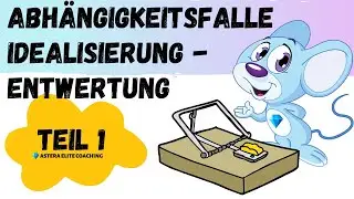 Abh&auml;ngigkeitsfalle toxischer Beziehungen | Idealisierung & Entwertung