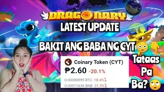 DRAGONARY LATEST UPDATE | BAKIT ANG BABA NG CYT 🙄?