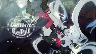 【Million Depth】#2  世界線を超えて