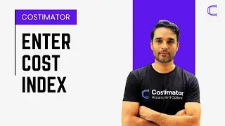 06. How to enter Cost Index in Costimator?