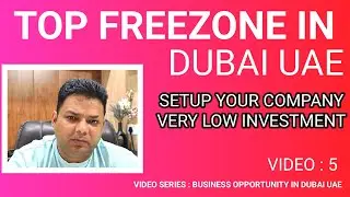 Top 5 Affordable Freezones in UAE for Business Setup | Best Freezone for Startup & Traders | EXPORT