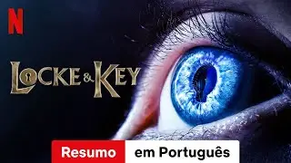Locke & Key (Temporada 2 Resumo) | Trailer em Portugu&ecirc;s | Netflix