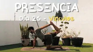 Día 25 — Reto PRESENCIA 30 días de Yoga 🤝 Vínculos y Simetría