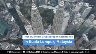 PQC Conference, Kuala Lumpur, Malaysia 2025 - Promo
