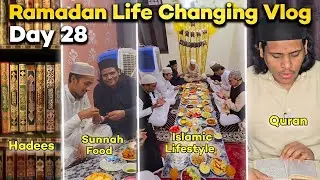 Ramadan Life Changing Vlog Day 28 😍