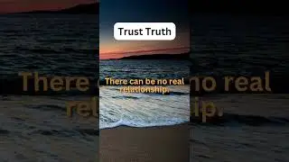 Trust Truth #trustissues #buildingtrust #trustandbetrayal #trustinrelationships #shorts
