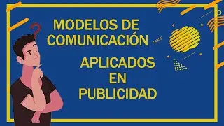 Modelos de comunicaci&oacute;n aplicados en Publicidad