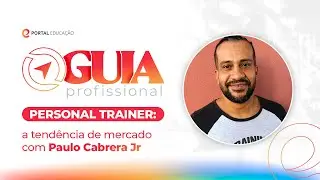 PERSONAL TRAINER: a tendência de mercado - Guia Profissional #2