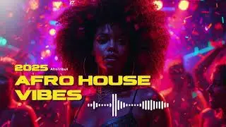Nonstop Afro EDM Party Mix 2025 | Ultimate Afrobeat & Dance Hits | Afro TribaX