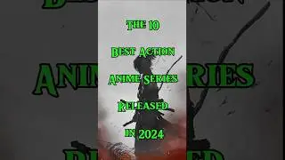 Top 10 best action Anime Series released in 2024 #shorts