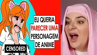 A menina que queria virar um anime e deu tudo errado!
