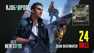 PUBG NEW STATE | FIRST TDM MATCH | 24 KILLS | RJDEADPOOL #pubgnewstate