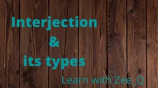 interjection/parts of speech/Zee_Q/zee_Q English