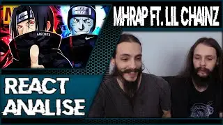 [REACT/AN&Aacute;LISE] MHRAP FT. LIL CHAINZ: KISAME E ITACHI - STYLE TRAP [PROD. SIDNEY SCACCIO]