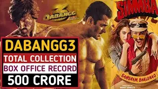 Dabangg3 Box Office Collection Day : 4 Record Breaking Collection Dabangg3 vs Simba Collections