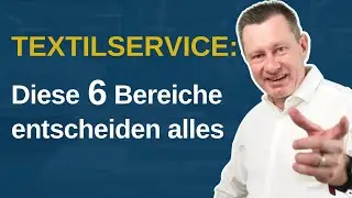 6 Schl&uuml;sselfaktoren f&uuml;r Erfolg oder Scheitern im Textilservice
