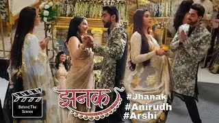 Jhanak On Set | Jhanak , Anirudh , Arshi Funniest Moments And Masti Behind The Scenes | BTS