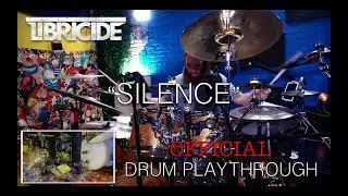 Libricide - Silence [Official Drum Playthrough]