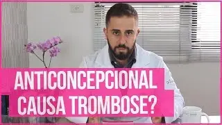 ANTICONCEPCIONAL CAUSA TROMBOSE? E O DIU? - DR BRUNO JACOB