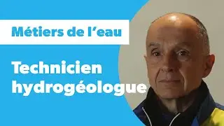 Métiers de l'eau : technicien hydrogéologue