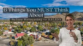 Living in Salida Colorado: 6 Things You MUST Think About Before Relocating
