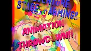 Adventure Stage Farming: Animation Throwdown!!