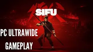 SIFU [PC] ULTRAWIDE GAMEPLAY [2560X1080P] [60FPS]