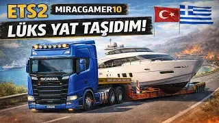 Bu Yatı Sağ Salim Yunanistan&rsquo;a G&ouml;t&uuml;rd&uuml;m! 😱 | ETS2
